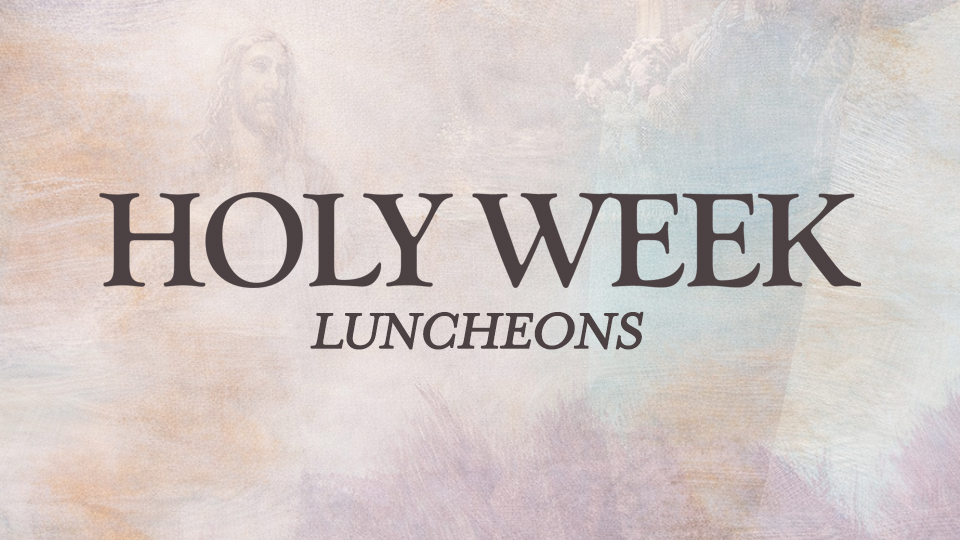 Holy Week Luncheons_Featured