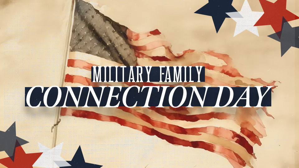 Featured_MilitaryFamilyConnectionDay