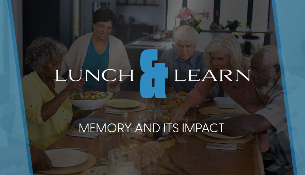 Featured_Lunch&Learn_ Memory and Its Impact