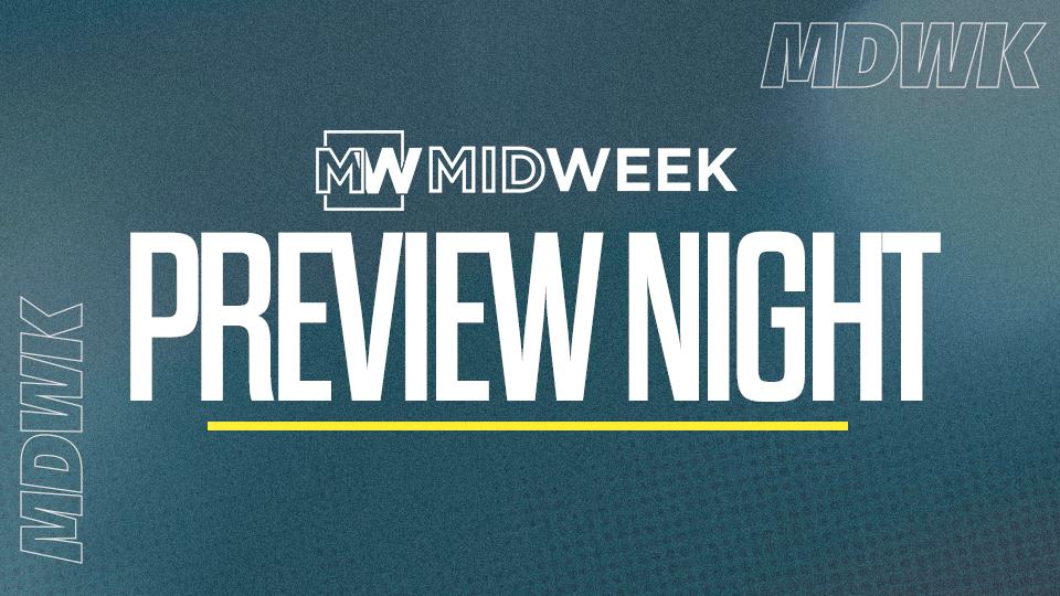 Midweek Preview Night_Featured