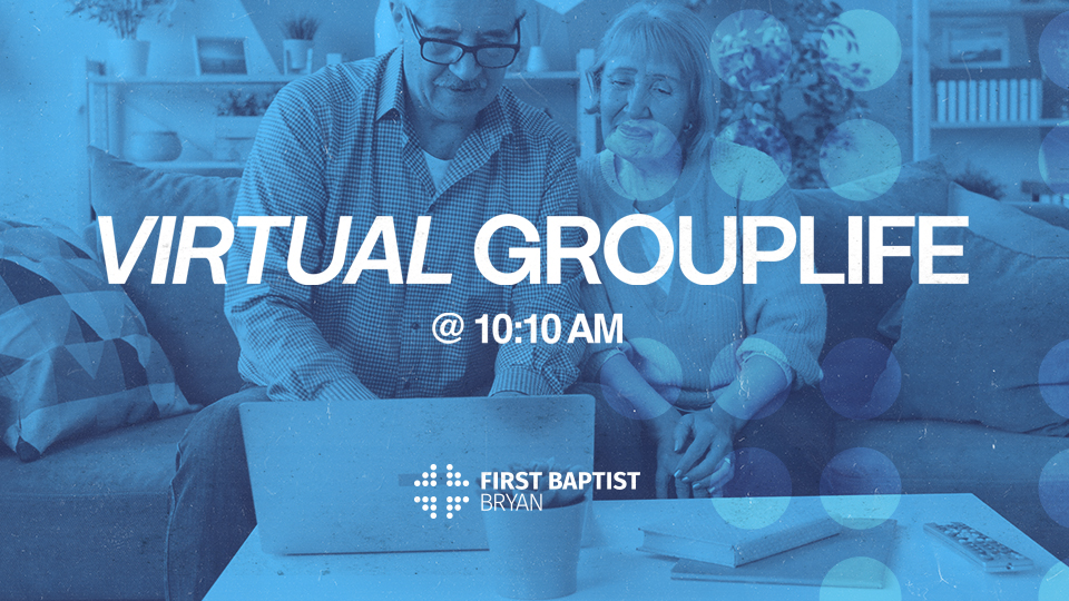 Virtual GroupLife at 1010am_Featured