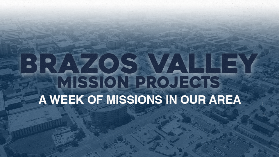 Brazos Valley Mission Projects_Featured