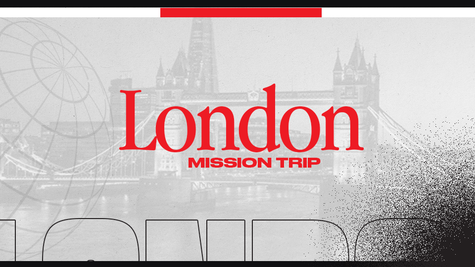 London Mission Trip_Featured